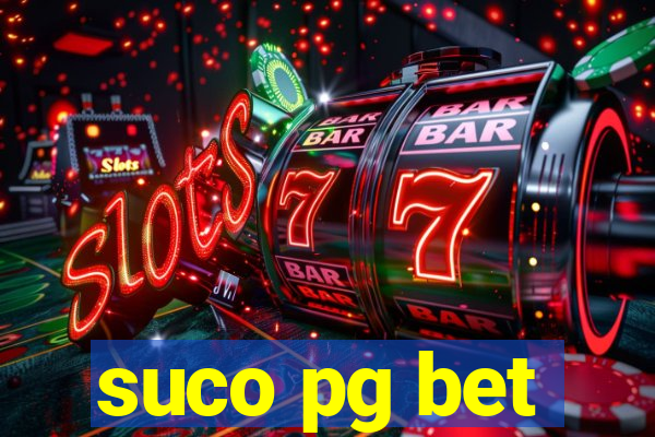 suco pg bet